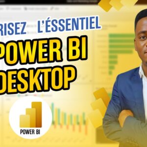 Maîtrisez Power BI Desktop – Formation Complète & Pratique
